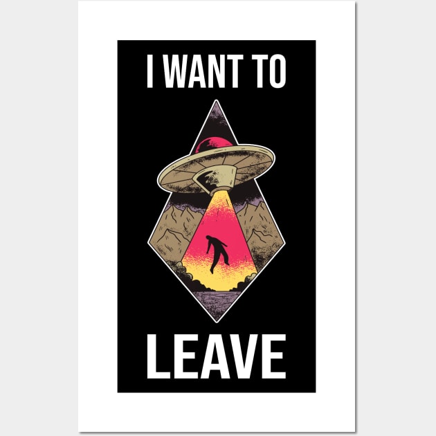 I Want To Leave I - Alien UFO Abduction Wall Art by lemonpepper